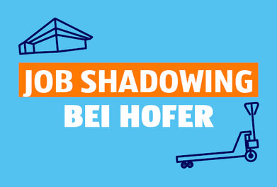 Job Shadowing bei HOFER