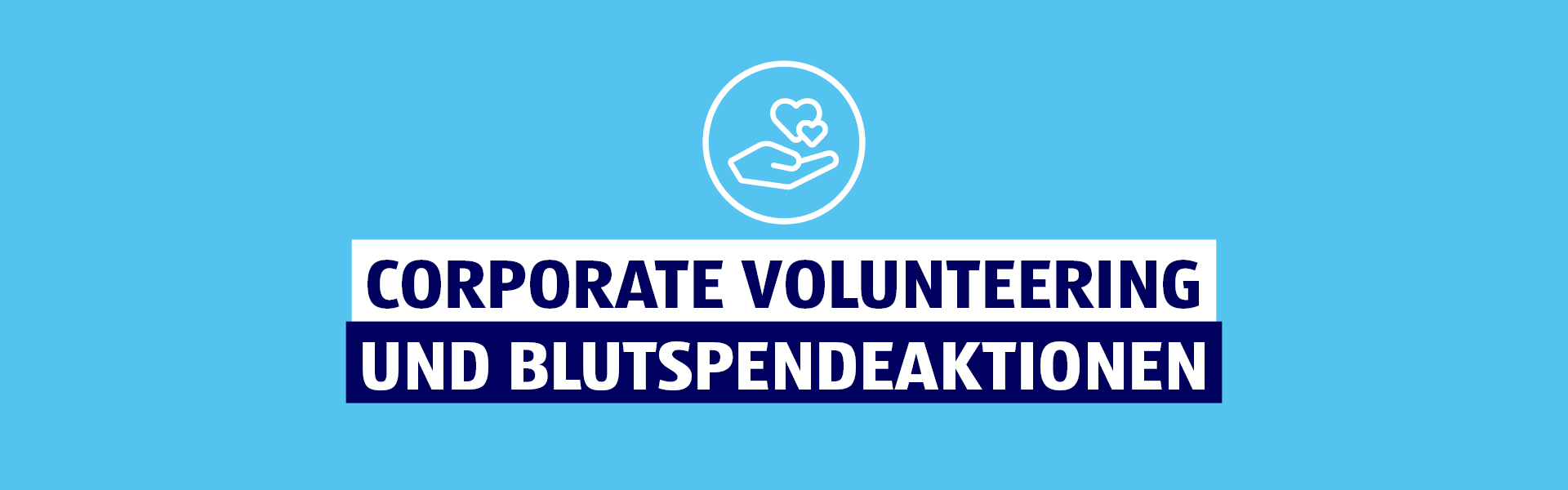 Corporate Volunteering und Blutspendeaktionen