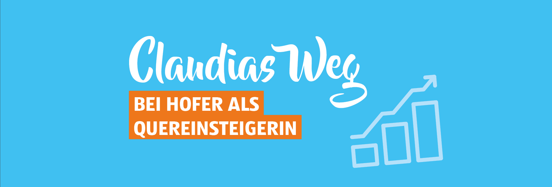 Claudias Weg bei HOFER als Quereinsteigerin