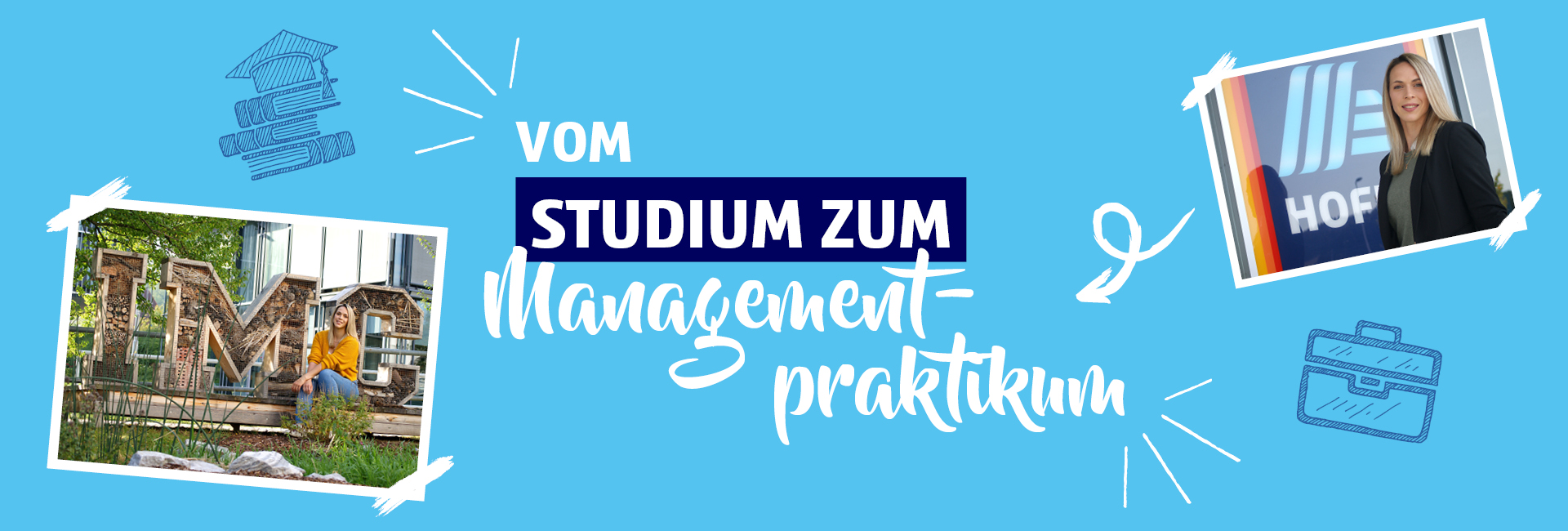 Headerbild des Beitrags ,,Vom Studium zum Managementpraktikum''